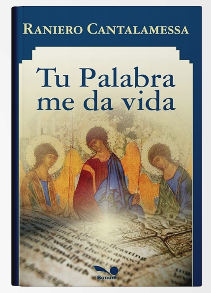 35 raniero cantalamesa tu palabra me da vida scaled e1763645213567.png