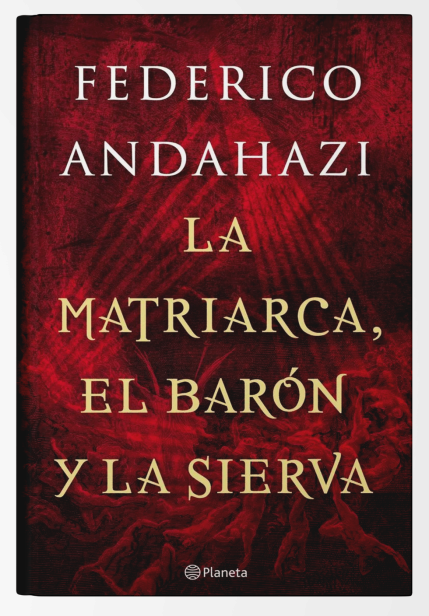 38 federico andahazi la matriarca el baron y la sierva scaled e1763644558917.png
