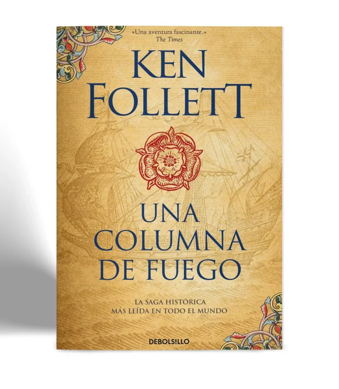 DEBOLSILLO KEN FOLLETT UNA COLUMNA DE FUEGO