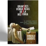 EL ATENEO GONZALO UGIDOS GRANDES VENGANZAS DE LA HISTORIA