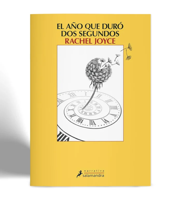 SALAMANDRA RACHEL JOYCE EL AÑO QUE DURO DOS SEGUNDOS