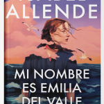 106 isabel allende mi nombre es emilia del valle 9789500771870