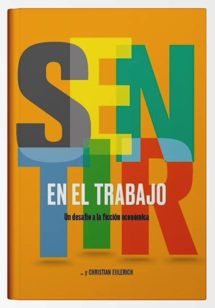 Christian Eulerich Sentir En El Trabajo 9789992537428