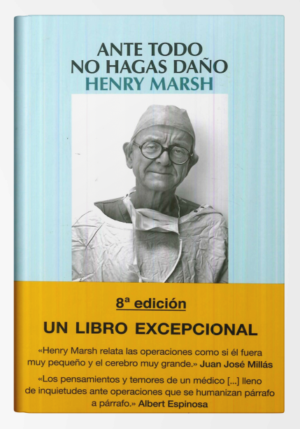 127 henry marsh ante todo no hagas daño 9788498387209