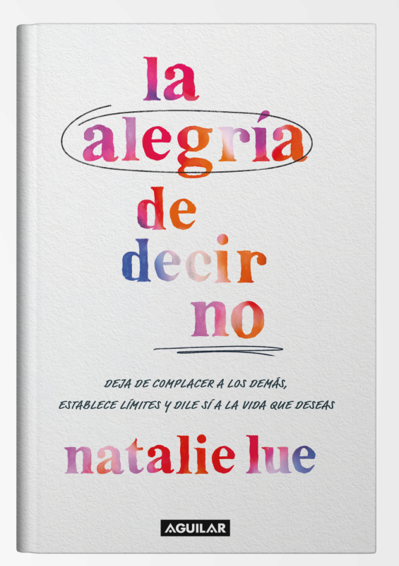 135 la alegria de decir no natalie lue