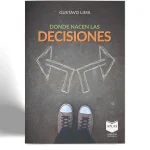 GRUPO EDITORIAL ATLAS GUSTAVO LIMA DONDE NACEN LAS DECISIONES VISTA 1