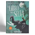ALMA RUDYARD KIPLING EL LIBRO DE LA SELVA VISTA 1