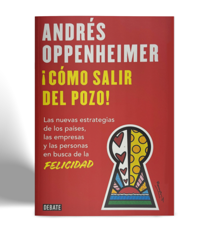 ANDRES OPPENHEIMER COMO SALIR DEL POZO VISTA 1