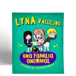 ALTEA LYNA VALLEJOS UNA FAMILIA ANORMAL EN BUSCA DEL TESORO DE MINUCA VISTA 1