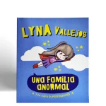 ALTEA LYNA VALLEJOS UNA FAMILIA ANORMAL Y LA CAPA SUPERPODEROSA VISTA 1