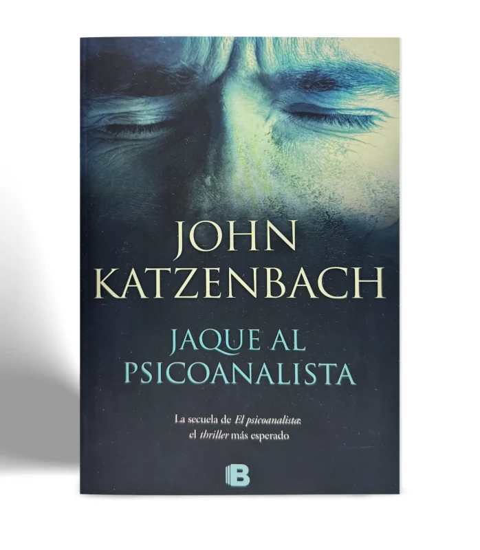 EDICIONES B JOHN KATZENBACH JAQUE AL PSICOANALISTA VISTA 1
