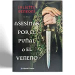 EDITORIAL EL ATENEO JULIETTE BENZONI ASESINAS POR EL PUÑAL O EL VENENO VISTA 1