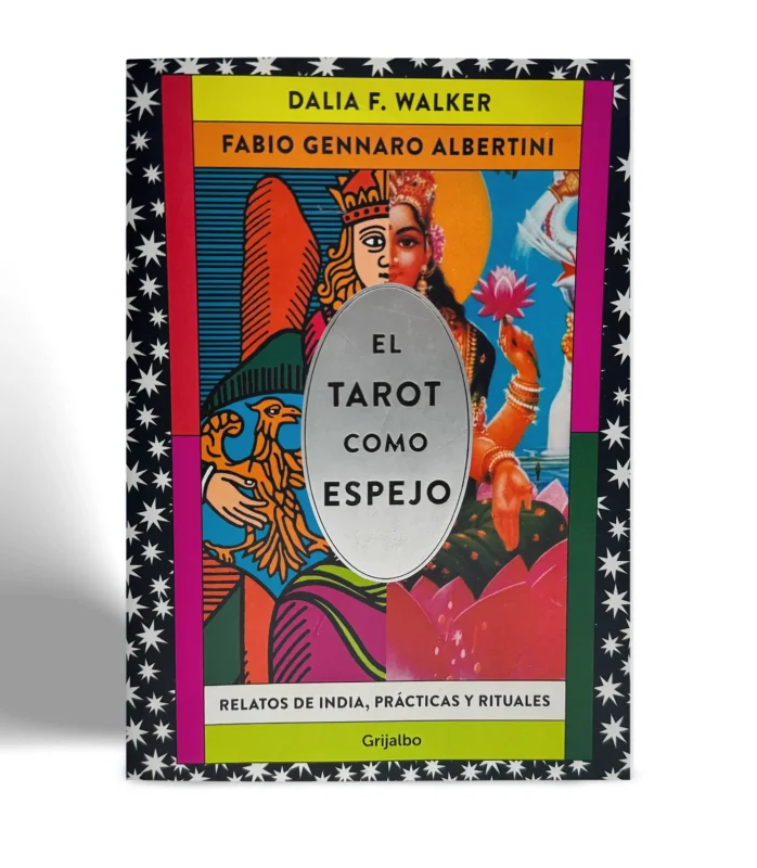 GRIJALBO DALIA F. WALKER FABIO GENNARO ALBERTINI EL TAROT COMO ESPEJO VISTA 1